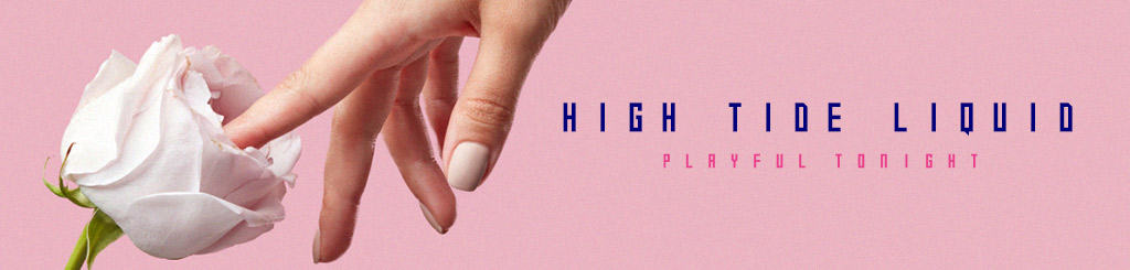 Playful2night_Category_Banner_High Tide Liquid