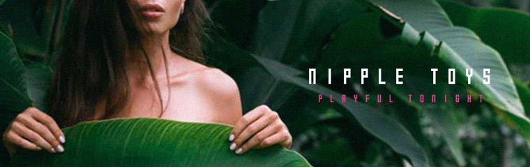 Nipple Toys - Healthy Sex Talk - Playful2night Malaysia